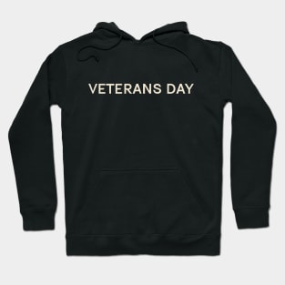 Veterans Day On This Day Perfect Day Hoodie
